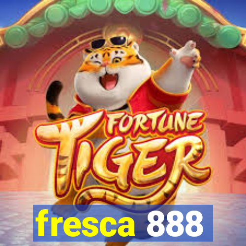 fresca 888